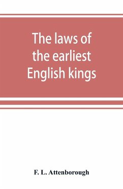 The laws of the earliest English kings - L. Attenborough, F.