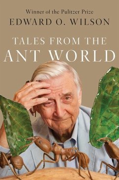 Tales from the Ant World - Wilson, Edward O.