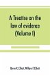 A treatise on the law of evidence;... - Bild 1