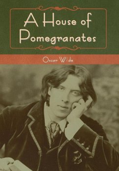 A House of Pomegranates - Wilde, Oscar