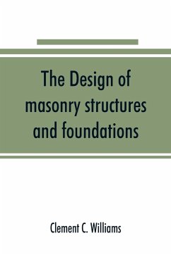 The design of masonry structures and foundations - C. Williams, Clement