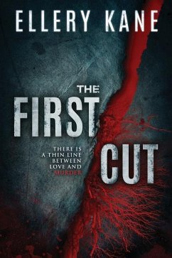 The First Cut - Kane, Ellery A.