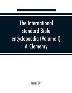 Cover The International standard Bible encyclopaedia (Volume I) A-Clemency