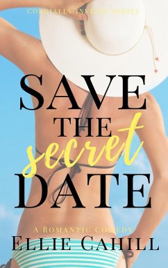 Save the Secret Date (Cordially Invited, #3) (eBook, ePUB) - Cahill, Ellie