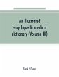 An illustrated encyclopædic medical... - Bild 1
