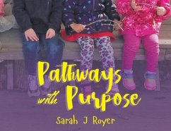 Pathways with Purpose - Royer, Sarah J