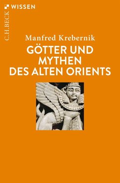 Götter und Mythen des Alten Orients - Krebernik, Manfred