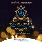 Stärker als Begehren / Golden Dynasty Bd.3 (MP3-Download)