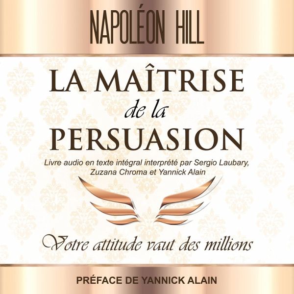 La Maîtrise de La persuasion (MP3-Download) von Napoleon Hill - Hörbuch bei  bücher.de runterladen
