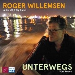 Unterwegs. Vom Reisen (MP3-Download) - Willemsen, Roger