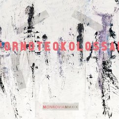 Monrovia - Porno Teo Kolossal