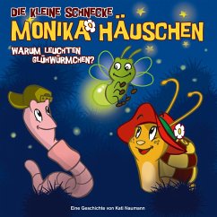03: Warum leuchten Glühwürmchen? (MP3-Download) - Naumann, Kati