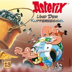 Asterix und der Kupferkessel / Asterix Bd.13 (MP3-Download)