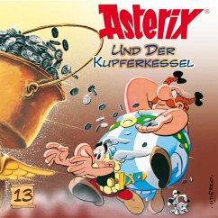 Asterix und der Kupferkessel / Asterix Bd.13 (MP3-Download) - Goscinny, René; Uderzo, Albert