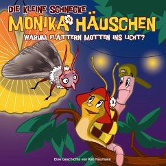 17: Warum flattern Motten ins Licht? (MP3-Download) - Naumann, Kati