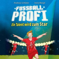 Fußballprofi 3: Fußballprofi - Ein Talent wird zum Star (MP3-Download) - Schlüter, Andreas