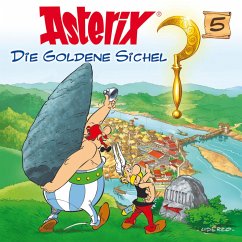 05: Die goldene Sichel (MP3-Download) - Goscinny, René; Uderzo, Albert