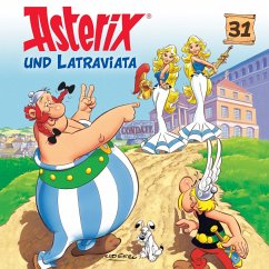 Asterix und Latraviata / Asterix Bd.31 (MP3-Download) - Strunck, Angela; Uderzo, Albert