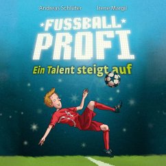 Fußballprofi 2: Fußballprofi - Ein Talent steigt auf (MP3-Download) - Schlüter, Andreas; Margil, Irene