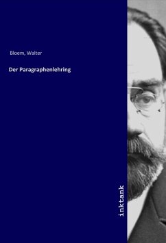 Der Paragraphenlehring - Bloem, Walter