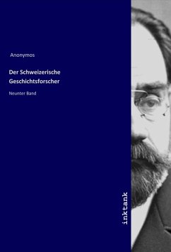 Cover Der Schweizerische Geschichtsforscher
