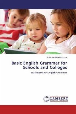 Basic English Grammar for Schools and Colleges - Iluromi, Paul Babatunde
