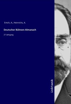 Deutscher Bühnen-Almanach - Entch, A.