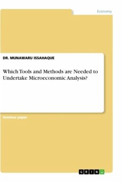 Which Tools and Methods are Needed to Undertake Microeconomic Analysis?