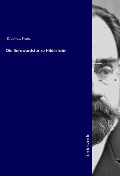 Die Bernwardstür zu Hildesheim - Dibelius, Franz