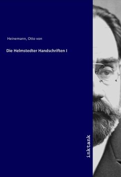 Die Helmstedter Handschriften I
