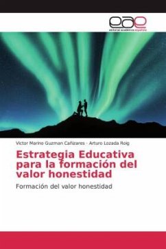 Estrategia Educativa para la formación del valor honestidad - Guzman Cañizares, Victor Marino;Lozada Roig, Arturo