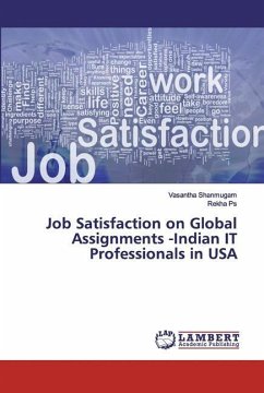 Job Satisfaction on Global Assignments -Indian IT Professionals in USA - Shanmugam, Vasantha;Ps, Rekha