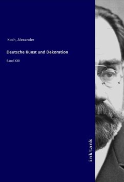 Deutsche Kunst und Dekoration - Koch, Alexander