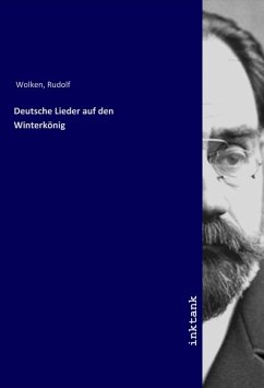 Deutsche Lieder auf den Winterkönig - Wolken, Rudolf