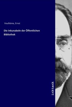 Die Inkunabeln der Öffentlichen Bibliothek