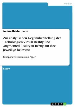 Cover Zur analytischen Gegenüberstellung der Technologien Virtual Reality und Augmented Reality in Bezug auf ihre jeweilige Relevanz