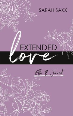 Extended love / EXTENDED Bd.3 - Saxx, Sarah