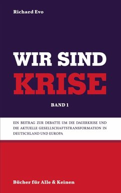Wir sind Krise - Evo, Richard