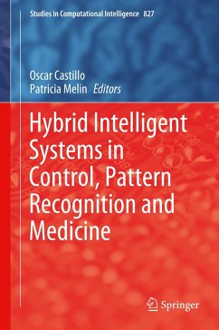 Hybrid Intelligent Systems in Control, Pattern Recognition and Medicine