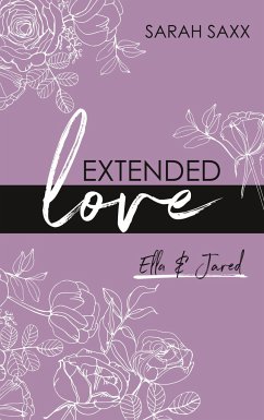 Extended love / EXTENDED Bd.3 - Saxx, Sarah