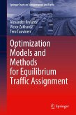 Optimization Models and Methods for Equilibrium Traffic Assignment