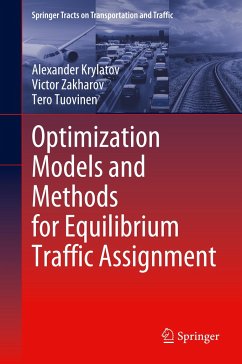 Optimization Models and Methods for Equilibrium Traffic Assignment - Krylatov, Alexander;Zakharov, Victor;Tuovinen, Tero