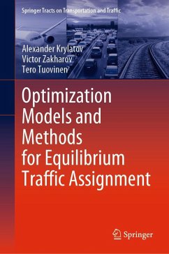 Optimization Models and Methods for Equilibrium Traffic Assignment - Krylatov, Alexander;Zakharov, Victor;Tuovinen, Tero