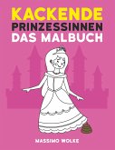 Kackende Prinzessinnen - Das Malbuch