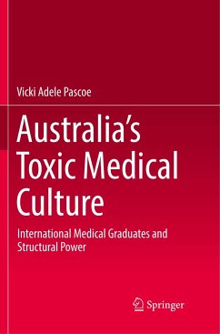 Australia¿s Toxic Medical Culture - Pascoe, Vicki Adele