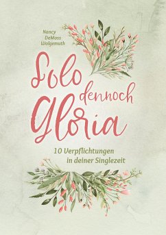 Solo dennoch Gloria - DeMoss Wolgemuth, Nancy