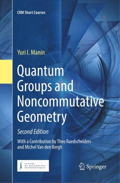 Quantum Groups and Noncommutative Geometry - Manin, Yuri I.