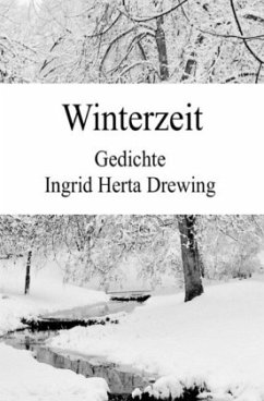 Winterzeit - Drewing, Ingrid Herta