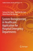 System Reengineering in Healthcare: Application for Hospital Emergency Departments