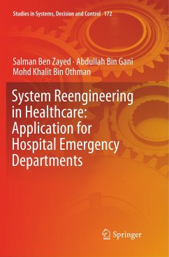 System Reengineering in Healthcare: Application for Hospital Emergency Departments - Ben Zayed, Salman;Bin Gani, Abdullah;Bin Othman, Mohd Khalit